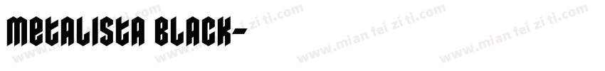 Metalista Black字体转换